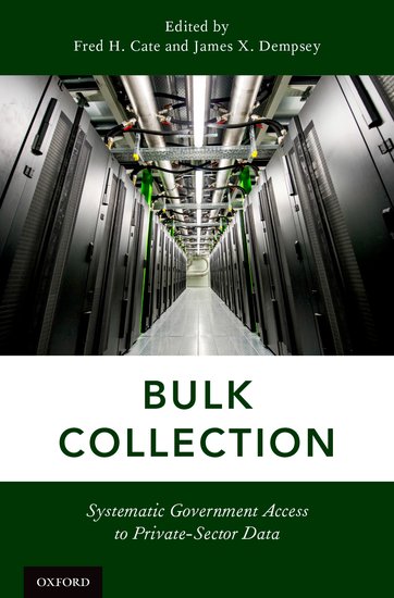 Bulk Collection: Systematic Government Access to Private Sector Data 
