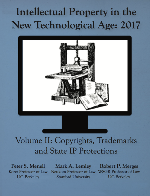 Intellectual Property in the New Technological Age: 2017, Vol 2
