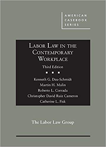 Labor law in the contemporary workplace, 3rd ed.