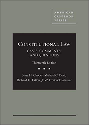 Constitutional Law: Cases Comments and Questions