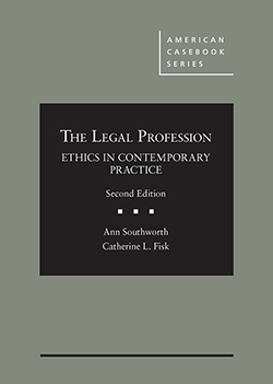 The Legal Profession: Ethics in Contemporary Practice