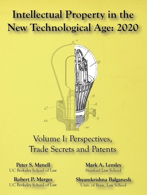 Intellectual Property in the New Technological Age, Volume 1