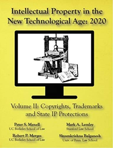 Intellectual Property in the New Technological Age, Volume 2