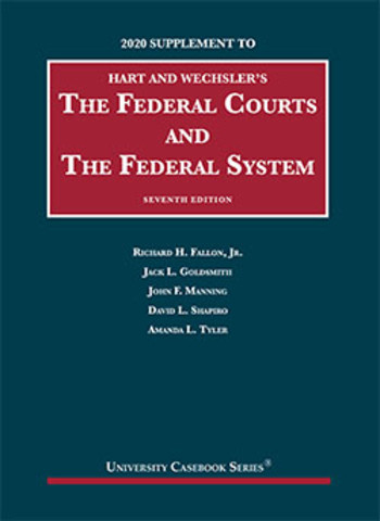Hart & Wechsler’s Federal Courts and the Federal System