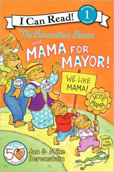 book jacket for: The Berenstain Bears and Mama for Mayor