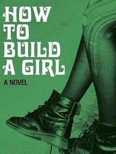 book jacket for: How to Build a Girl