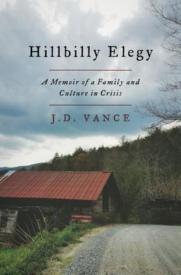 View description for 'Hillbilly Elegy: A Memoir of a Family and Culture Crisis'