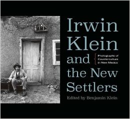 View description for 'Irwin Klein and the New Settlers: Photographs of Counterculture in New Mexico'