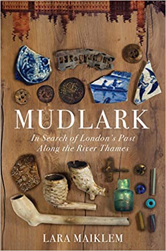 View description for 'Mudlark: In Search of London's Past Along the River Thames'