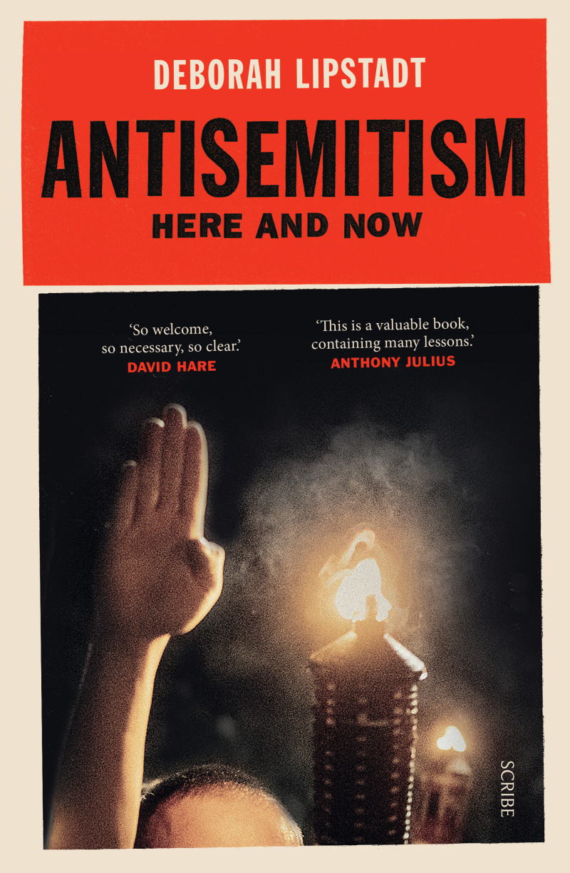 Antisemitism: Here and Now by Deborah E. Lipstadt