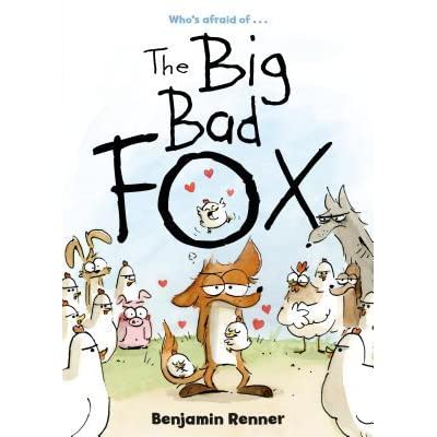 The Big Bad Fox / Le Grand Méchant Renard by Benjamin Renner