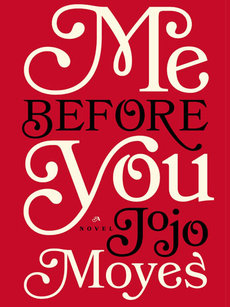 book jacket for: Me Before You: A Novel