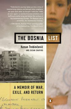 book jacket for: The Bosnia List: A Memoir of War, Exile, and Return