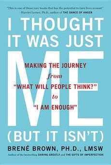 book jacket for: I Thought It Was Just Me (But It Isn’t)