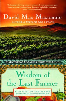 book jacket for: The Wisdom of the Last Farmer: Harvesting Legacies from the Land