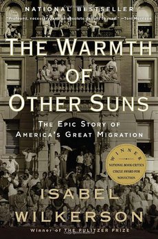 book jacket for: The Warmth of Other Suns: The Epic Story of America's Great Migration