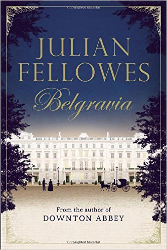 View description for 'Belgravia by Julian Fellowes'