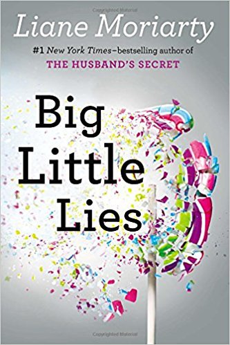 View description for 'Big Little Lies by  Liane Moriarty'
