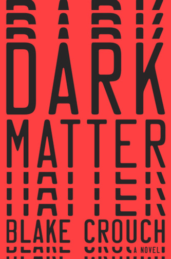 View description for 'Dark Matter by Blake Crouch'