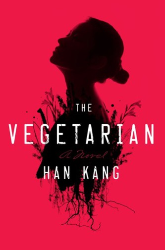 View description for 'The Vegetarian by Han Kang (Author), Deborah Smith (Translator)'