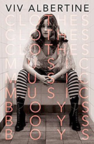 View description for 'Clothes, clothes, clothes. Music, music, music. Boys, boys, boys.'