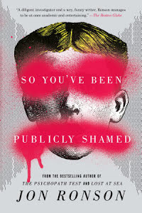 View description for 'So You've Been Publicly Shamed'