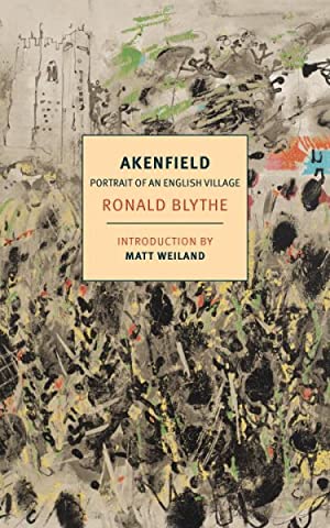 Akenfield: Portrait of an English Village by Ronald Blythe