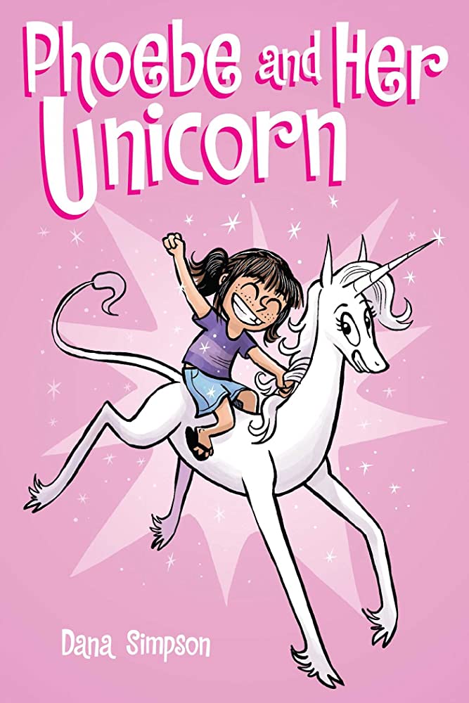 Phoebe and Her Unicorn by Dana Simpson