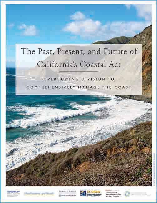 View The Past, Present, and Future of California's Coastal Act: Overcoming Division to Comprehensively Manage the Coast