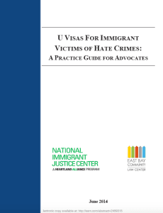 View Report: U-Visas for Immigrant Victims of Hate Crimes: A Practice Guide for Advocates (2014)