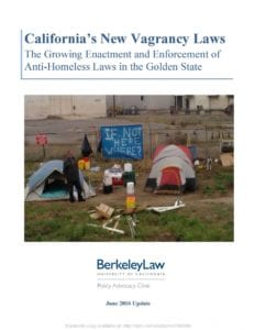 View Report: California's New Vagrancy Laws: The Growing Enactment and Enforcement of Anti-Homeless Laws in the Golden State (2016 Update)