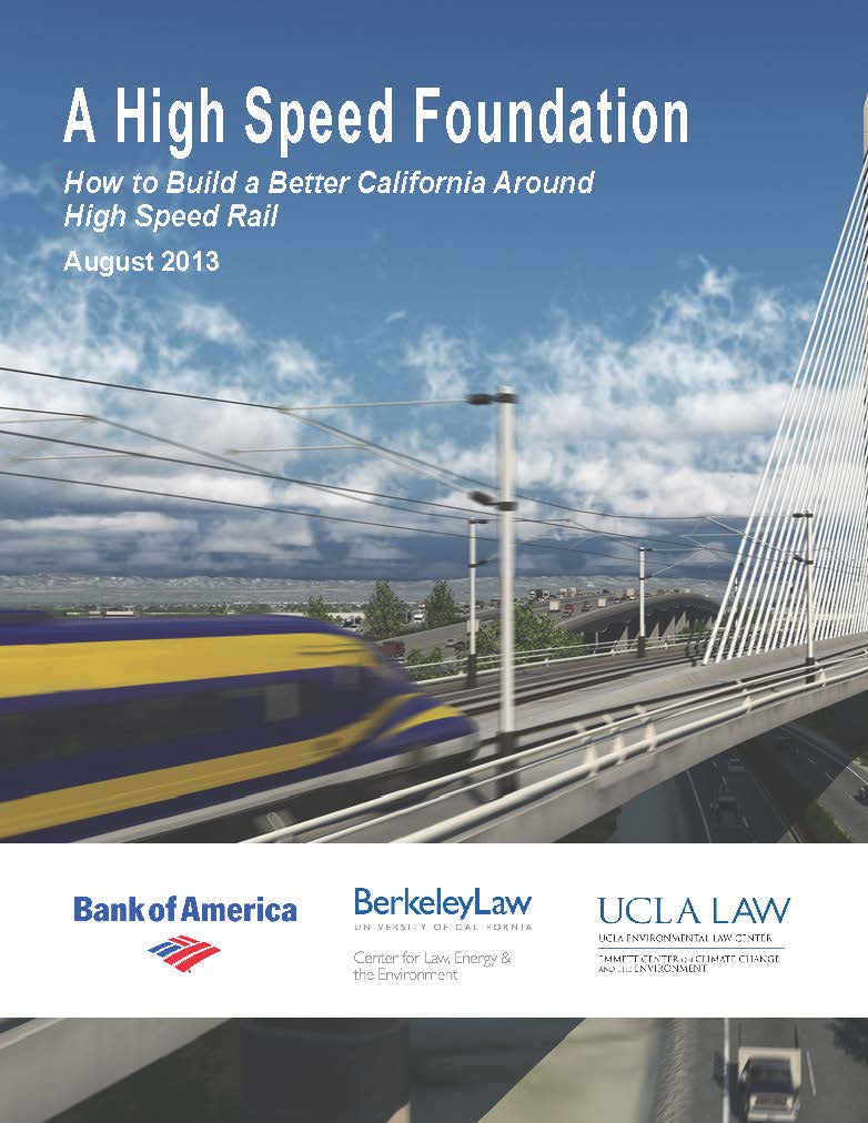 View A High Speed Foundation: How to Build a Better California Around High Speed Rail