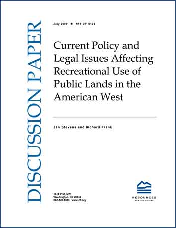 View Current Policy and Legal Issues Affecting Recreational Use of Public Lands in the American West