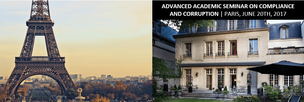 Advanced Academic Seminar on Compliance and Corruption: Paris, June 20th, 2017 (with a photo of the Eiffel Tower)