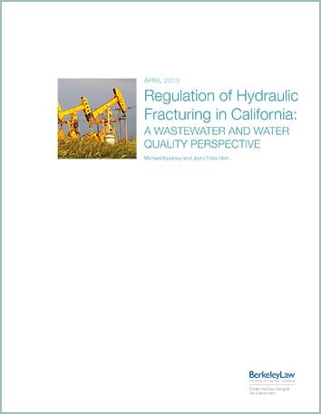 View Regulation of Hydraulic Fracturing in California: A Wastewater and Water Quality Perspective