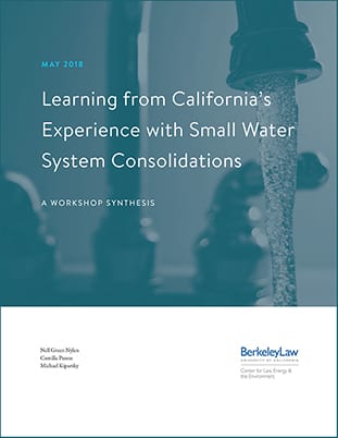 View LEARNING FROM CALIFORNIA’S EXPERIENCE WITH SMALL WATER SYSTEM CONSOLIDATIONS