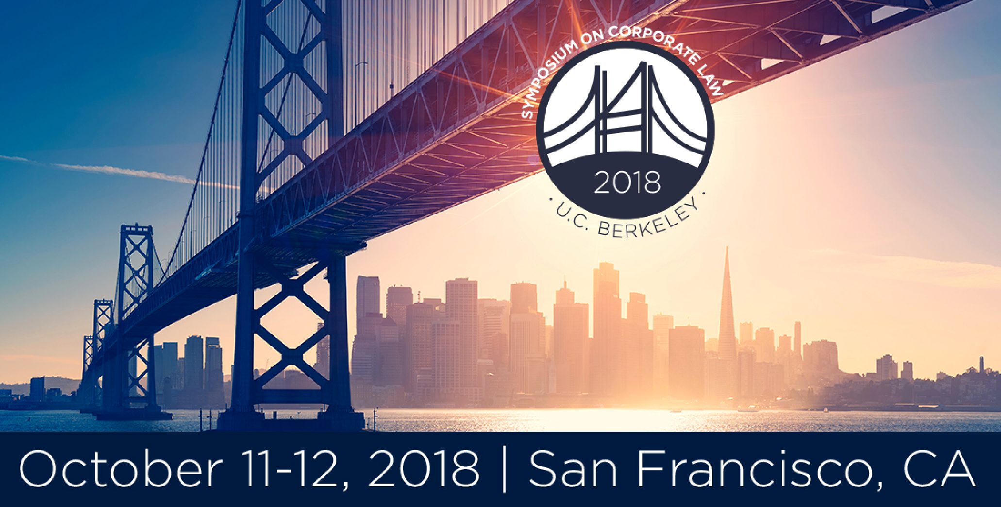 2018 UC Berkeley Symposium on Corporate Law: October 11-12, San Francisco