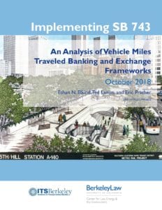 View Implementing SB 743: An Analysis of Vehicle Miles Traveled Banking and Exchange Frameworks