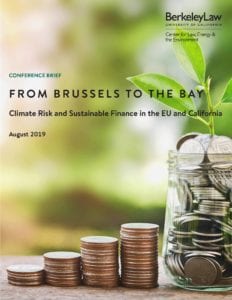 View From Brussels to the Bay: Climate Risk and Sustainable Finance in the EU and California
