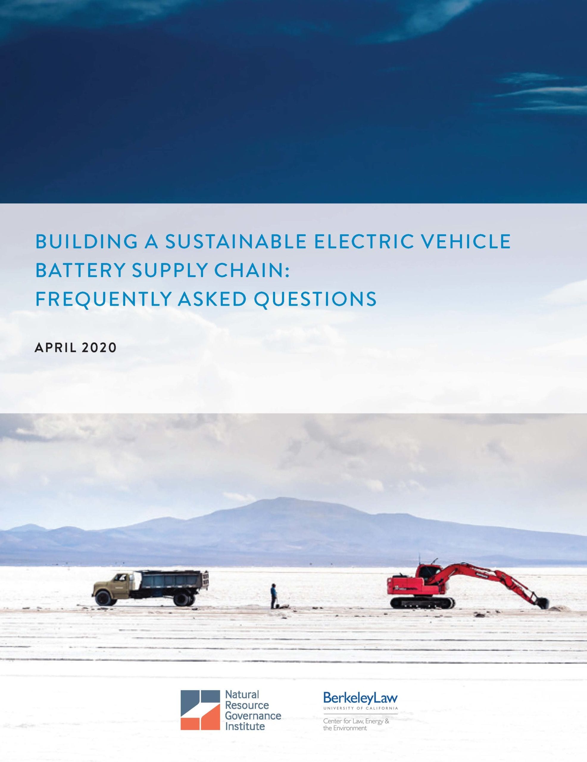 View PDF report "Building a Sustainable Electric Vehicle Battery Supply Chain: FAQs - April 2020"