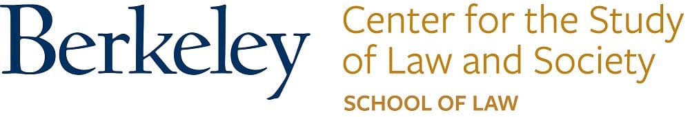 Berkeley Law. Center for the Study of Law and Society.