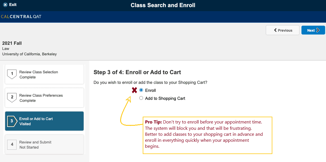 Don't choose 'Enroll' before your appointment time because the system will block you.