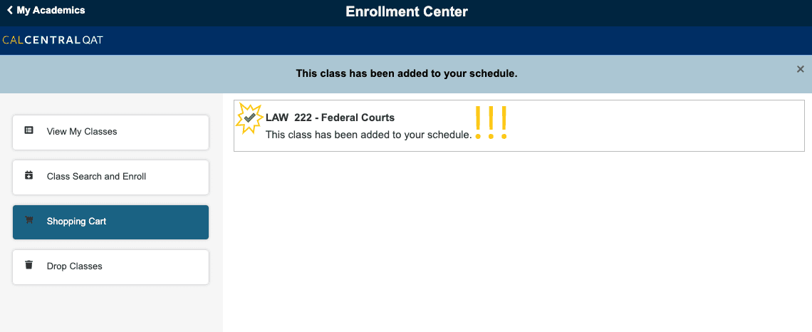 Enrollment Center Message: "This class has been added to your schedule." Below that the course number and title: "Law 222 - Federal Courts" 