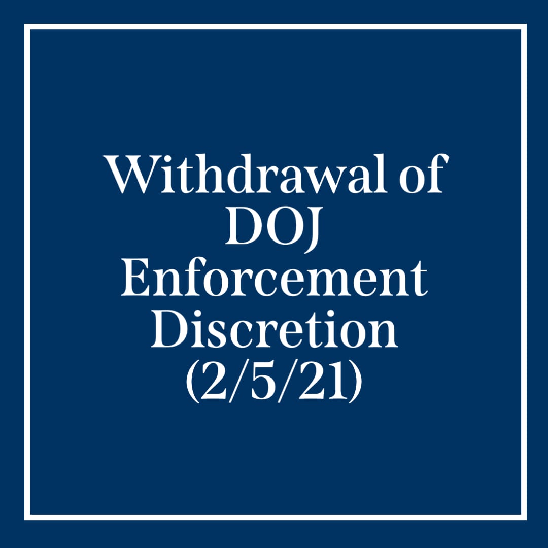 Withdrawal of DOJ enforcement discretion