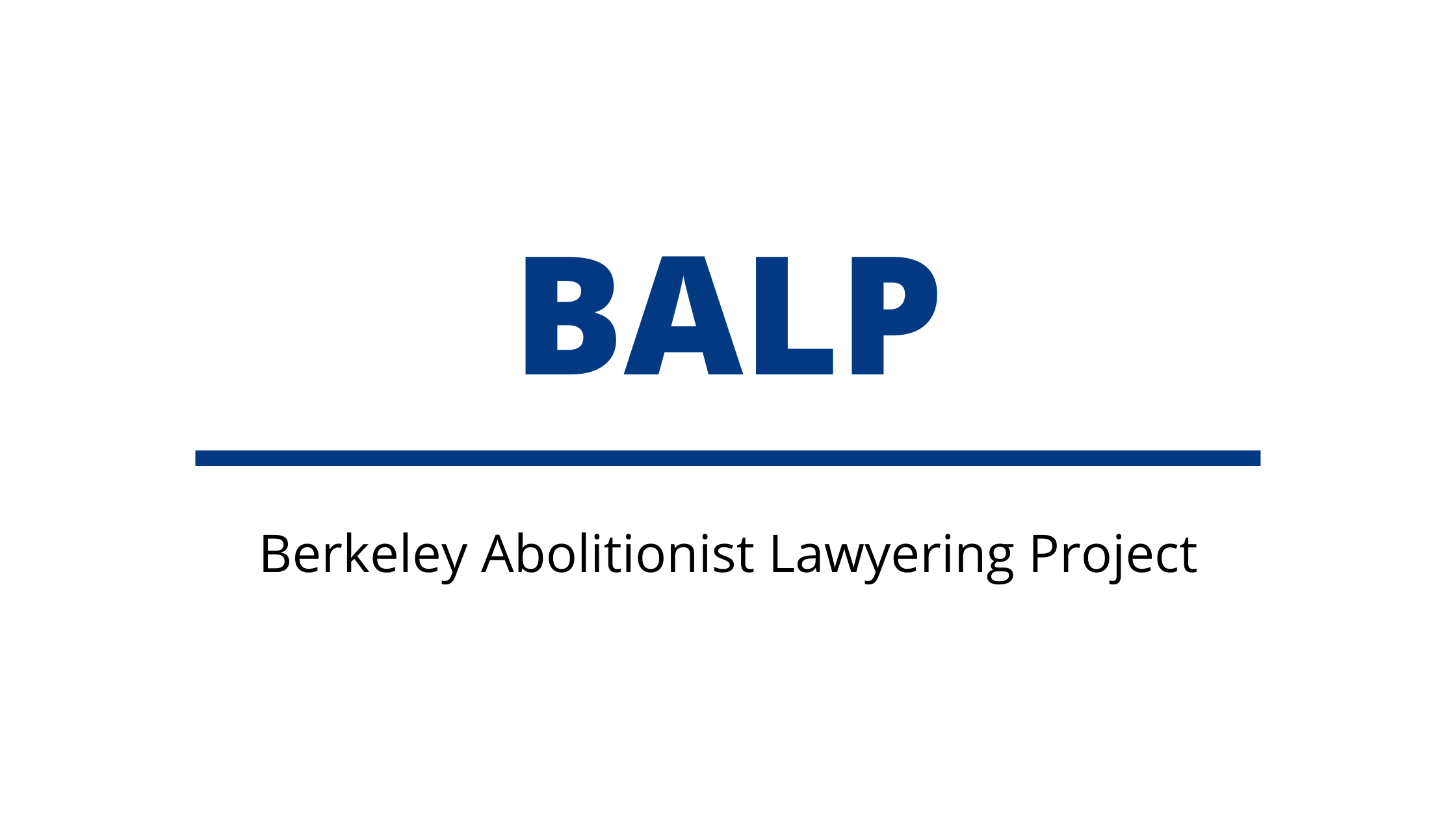 BALP (Berkeley Abolitionist Lawyering Project) SLP Logo