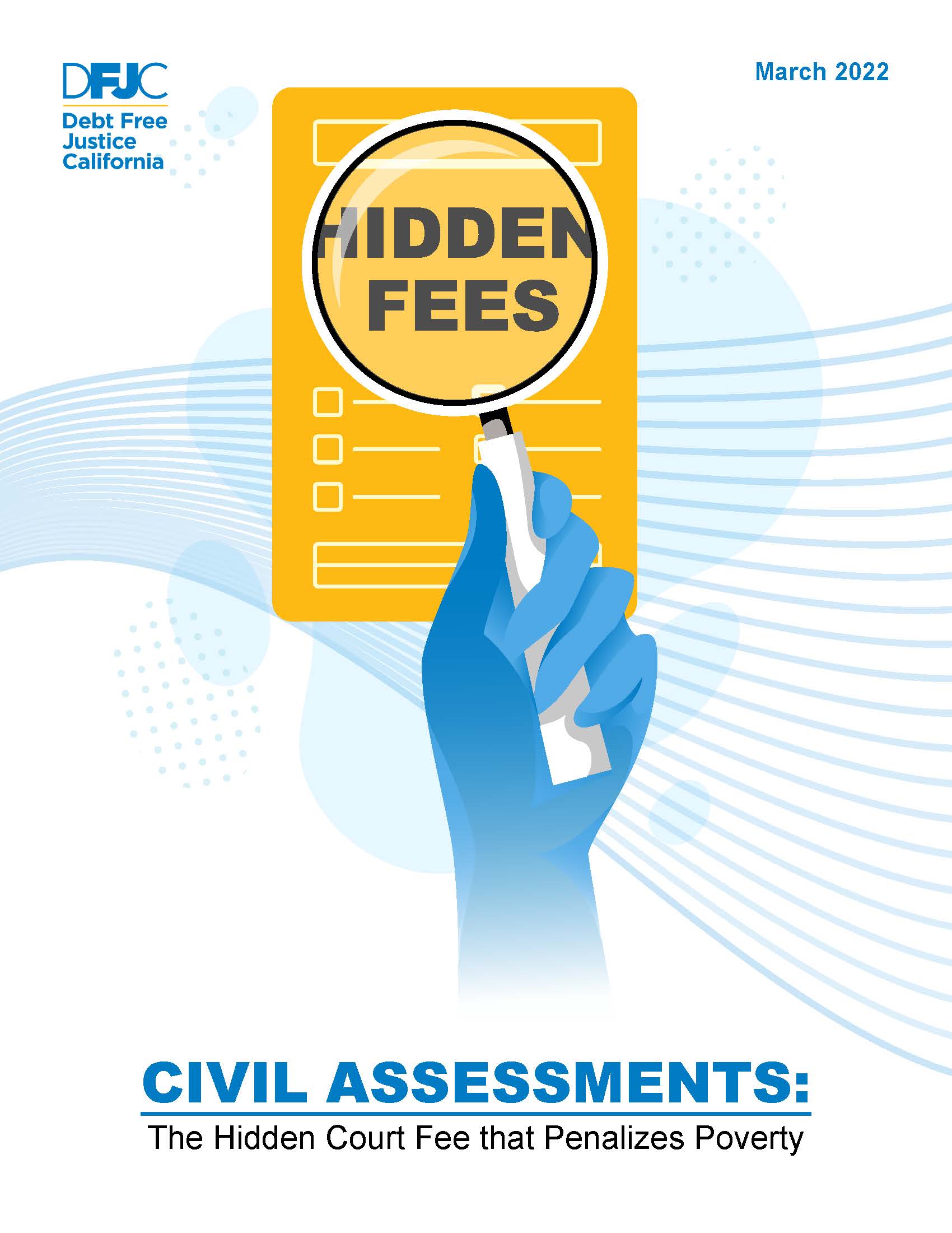 View PDF report: "Civil Assessments: The Hidden Court Fee that Penalizes Poverty (2022)"