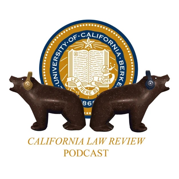 California Law Review podcast cover showing two bears and seal of the University of California