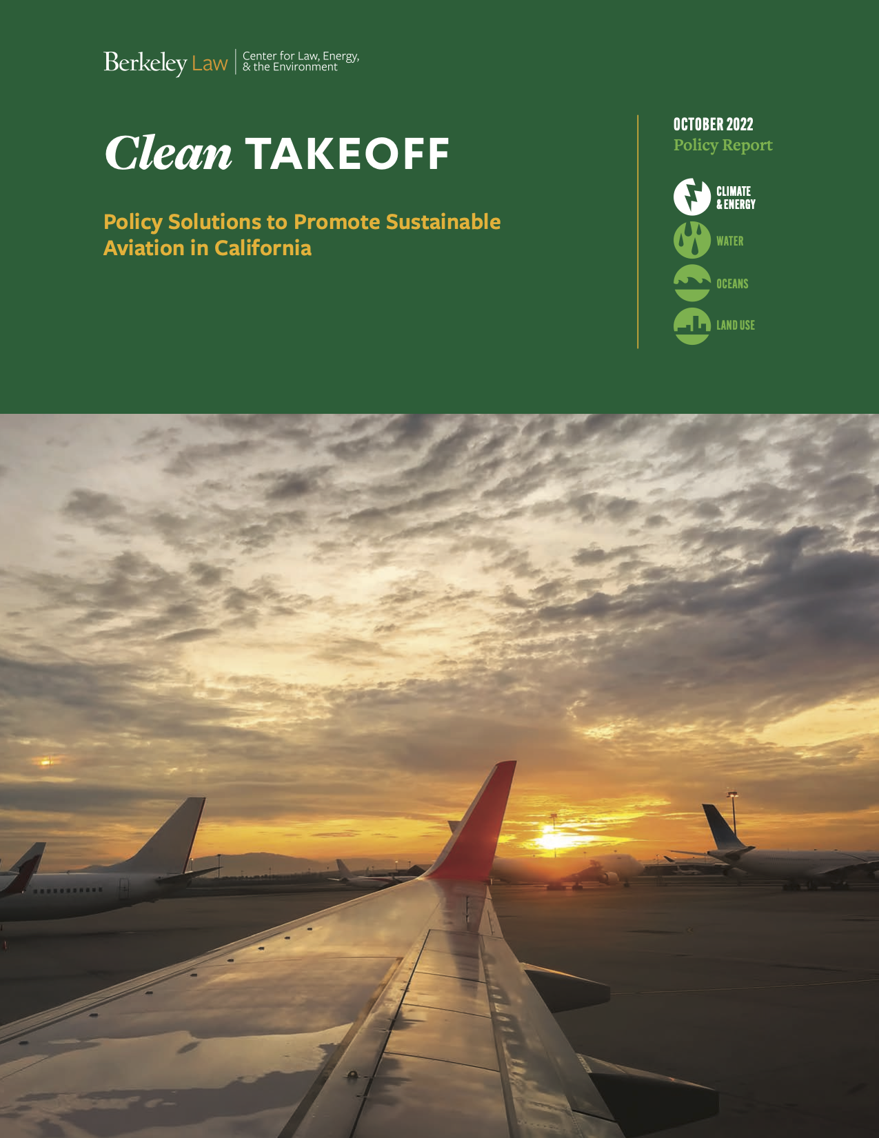 Berkeley Law, Center for Law, Energy, and the Environment, Clean Takeoff Policy Solutions to Promote Sustainable Aviation in California