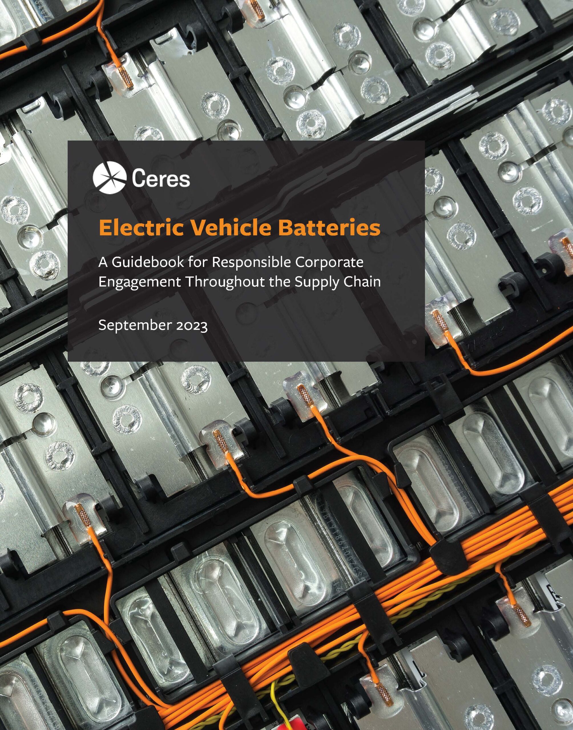 Cover Page Title: CEVA Electric Vehicle Batteries A Guidebook for Responsible Corporate Engagement Throughout the Supply Chain September 2023 // Description: batteries connected by orange wires