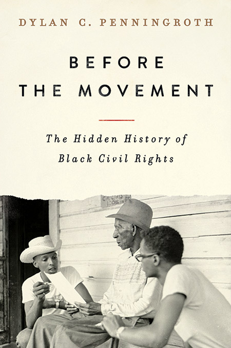  Penningroth_book_cover Before the Movement: The Hidden History of Black Civil Rights